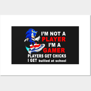 I'm Not A Player I'm A Gamer Players Get Chicks I Get Bullied at School Posters and Art